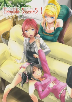 (Bokura no Love Live! 8) [Stratosphere (Urutsu)] Trouble SisterS! (Love Live!)