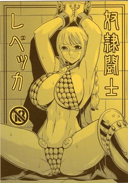 (C85) [ACID-HEAD (Murata.)] Dorei Toushi Rebecca | Slave Gladiator Rebecca (One Piece) [German] [SchmidtSST]