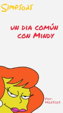 [maxtlat] Un Día Común Con Mindy (The Simpsons) [Spanish]