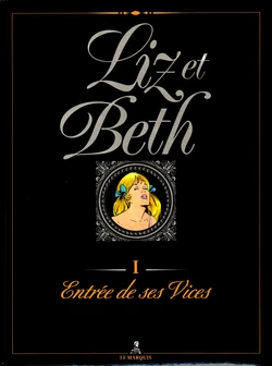 [Georges Levis] Liz et Beth #1: Entrée de ses Vices [French]