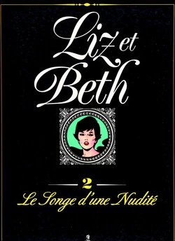 [Georges Levis] Liz et Beth #2: Le Songe d'une Nudité [French]