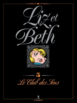 [Georges Levis] Liz et Beth #5: Le Club des Sens [French]