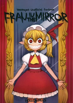 (C89) [HOLLOWPLUS (kazeto)] FRAN in the MIRROR (Touhou Project)