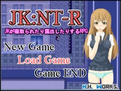 [H.H.WORKS.] JK NT-R [Roshutsu Netorare RPG]