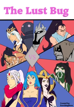 [ScorchingNova] The Lust Bug (League of Legends)