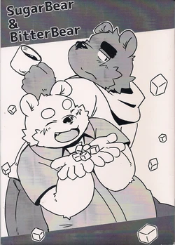 (C89) [Hidamari no kakera (kota')] Sugar Bear & Bitter Bear