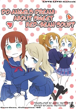 [Coco desu. (Asu)] Tenshi wa Oshiru Kono Yume o Miru ka | Do Angels Dream about Sweet Red-bean Soup (Love Live!) [English] [Incomplete] [Digital]