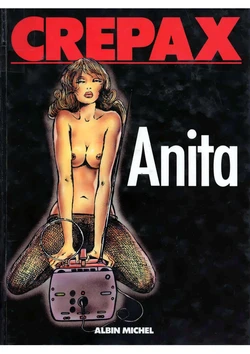 [Crepax] Anita - Volume 3 : Anita en direct [French]