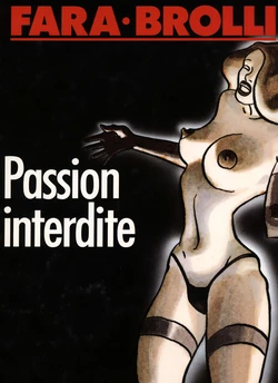 [Fara, Brolli] Passion Interdite [French]