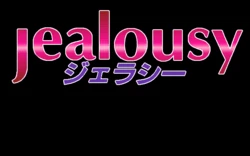 [Inter Heart] Jealousy
