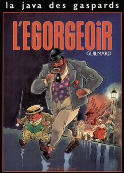 [Guilmard] La java des gaspards - 01 - L'égorgeoir [French]