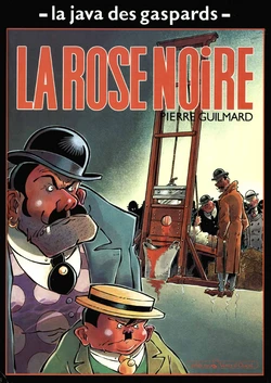 [Guilmard] La java des gaspards - 02 - La rose noire [French]