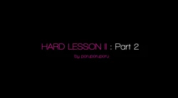 Hard Lesson 2 - Part 2 Prologue