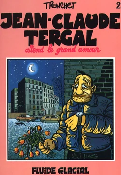 [Tronchet] Jean-claude Tergal - T02 - Attend Le Grand Amour [French]