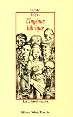 [Dimitri Bolyev] L'Ingénue lubrique [French]