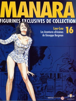 [Milo Manara] Figurines #16 : Lou-lou - Les Aventures africaines de Giuseppe Bergman [French]