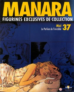 [Milo Manara] Figurines #37 : Miel - Le Parfum de l'invisible [French]