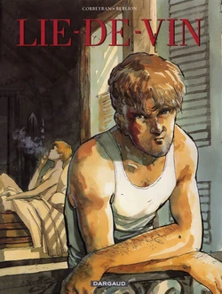 [Corbeyran, Berlion] Lie de Vin [French]