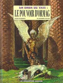 [Igor Kordy, Vladimir Colin] La Saga de Vam - T01 - Le pouvoir d'Ormag [French]