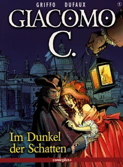 [Dufaux, Griffo] Giacomo C - 01 - Im Dunkel der Schatten [German]