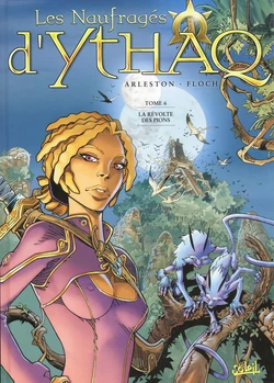 [Arleston, Floch] Les Naufrages d'Ythaq - 06 - L Révolte des Pions [French]