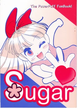 (C62) [Mushi Panda (Mutsuringo)] Sugar! (The Powerpuff Girls) [English] [Zeus777]
