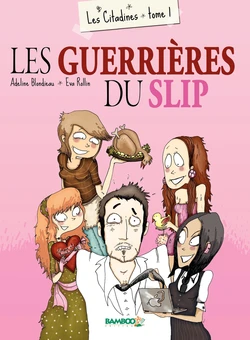 Les citadines - 01 - Les guerrières du slip [french]