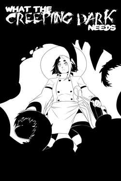 [Zdemian] What the Creeping Dark Need