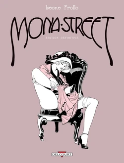 [Leone Frollo] Mona Street (édition définitive) [French]