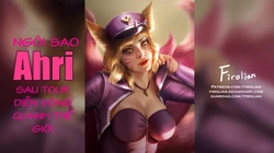 [Firolian] Popstar Ahri After World Tour [Vietnamese Tiếng Việt] [LaHétTrongToaLét]