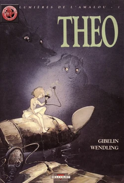 [Wendling, Gibelin] lumières de l'Amalou - 01 - Theo [French]
