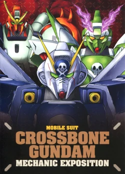 Mobile Suit Crossbone Gundam - Mechanic Exposition