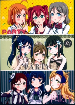 (C93) [Basirajio! (Basira)] PARTY PARTY PARTY (Love Live! Sunshine!!)