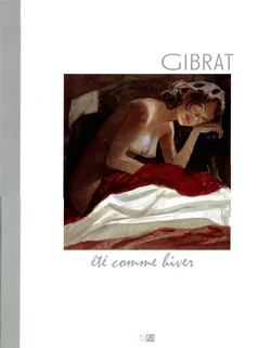 [Jean-Pierre Gibrat] été comme hiver [French]
