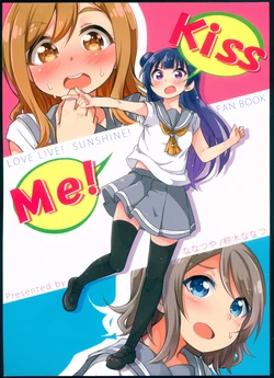 (C92) [Nanatsuya (Mukunoki Nanatsu)] Kiss Me! (Love Live! Sunshine!!)