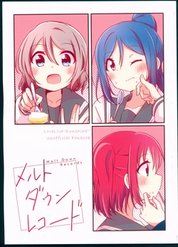 (Bokura no Love Live! 18) [Teriyaki-Sabo (Ikuma Satsuki)] Melt Down Records (Love Live! Sunshine!!)