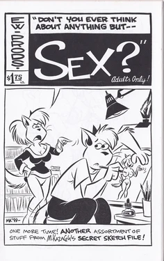 Don't you ever think about anything but sex?