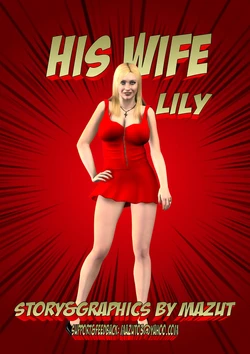 [Mazut] His Wife Lily (Part 1)