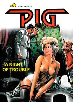 Pig 004 - A Night Of Trouble (ENG)