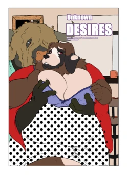 [DeathlyFurry, QueenKami, TheDameFanatic] Unknown Desires [Ongoing]
