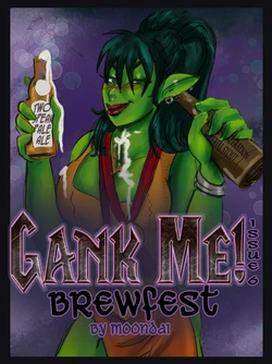 [Moondai (Mallory Metzli)] Gank Me - Brewfest (World of Warcraft) [WIP]