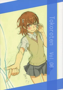 (C94) [Taiko no Tsuki (Tanaka Yuuichi)] Tokoroten Vol. 06 (Toaru Kagaku no Railgun)