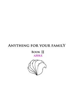 [Aogami] Anything For Your Family Book 2 Azole