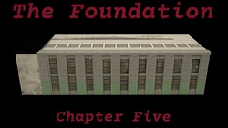 The Foundation - Ch. 5