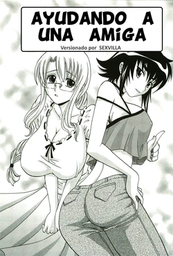 AYUDANDO A UNA AMIGA  [Spanish] [Rewrite] [SEXVILLA]