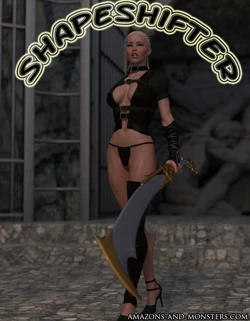 (Amazons-vs-Monsters) Shapeshifter