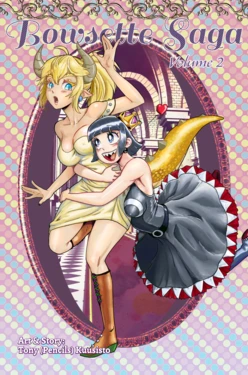 [Pencils / Tony Kuusisto] Bowsette Saga Vol.2 (complete) (Mario Bros.) [English]