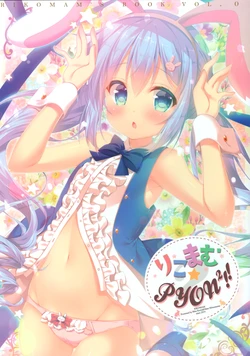(Mimiket 36) [RIKOMAM (Korie Riko, Mitsumomo Mam)] RIKOMAM PYON 2!! (Gochuumon wa Usagi Desu ka?)