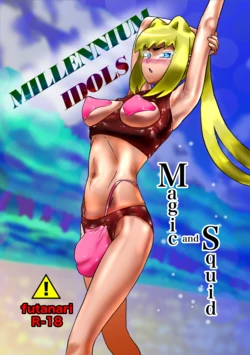 [HenamaMiya] Millennium Idols: Magic and Squid [chinese]