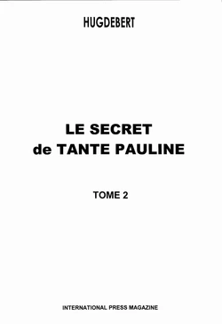 [Hugdebert] Le Secret De Tante Pauline #2 [French]